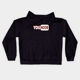 You Noob Kids Hoodie